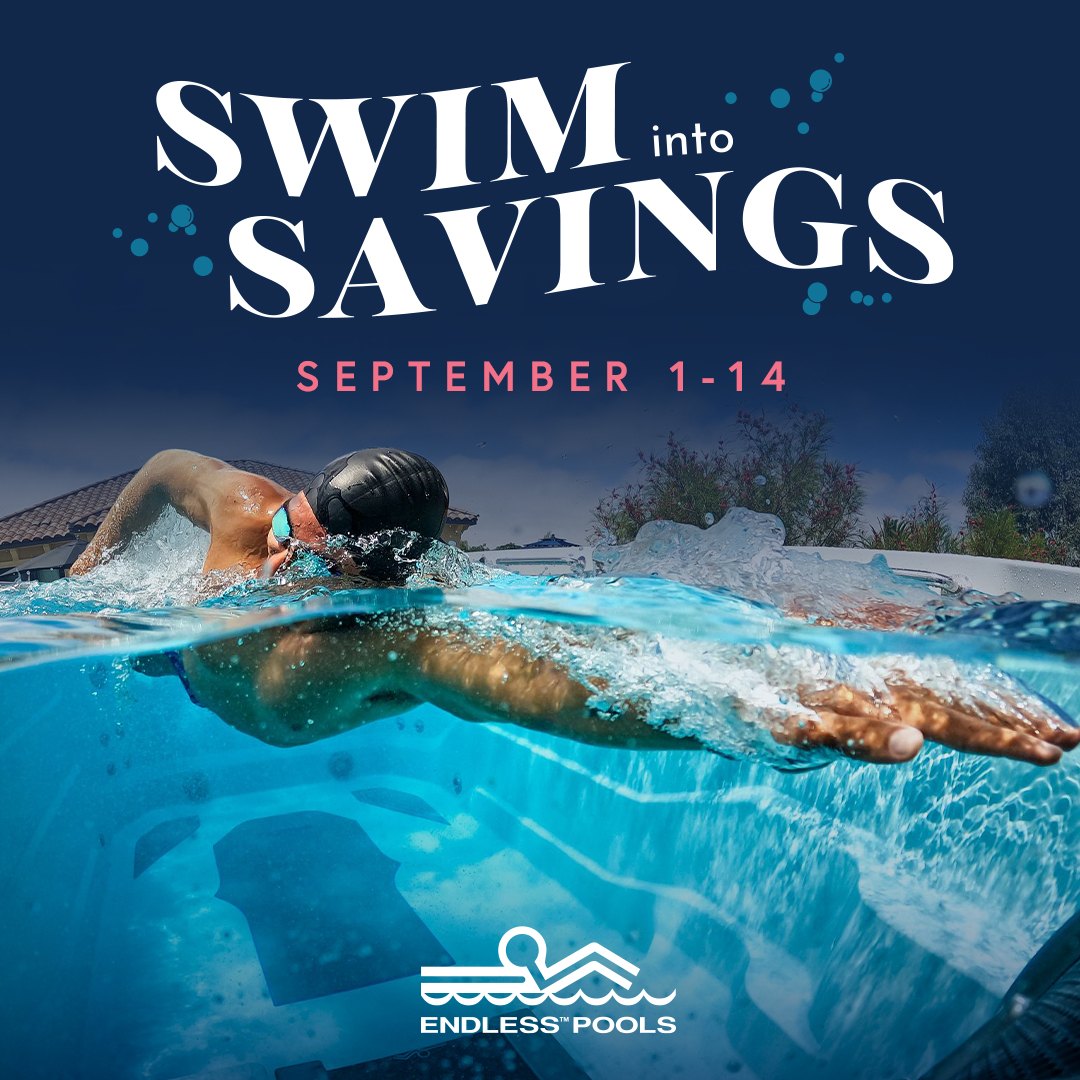 Endless Pools Swim Into Savings: up to $10,000 off swim spas, September 1 to 14, 2026